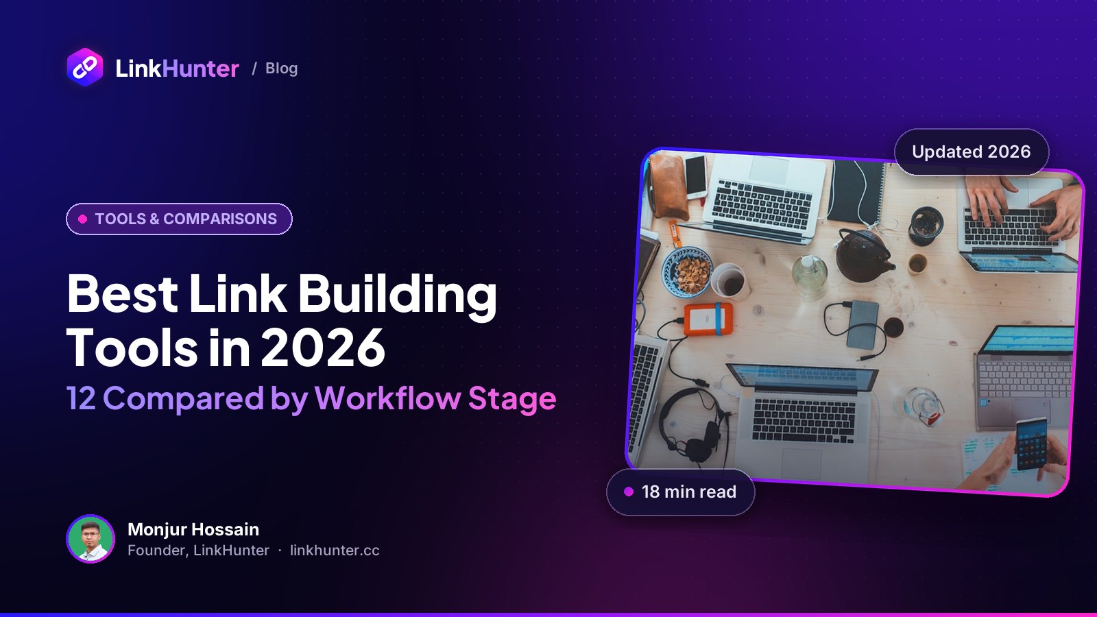 Best Link Building Tools in 2026: 12 Compared by Workflow Stage (LinkHunter blog cover)