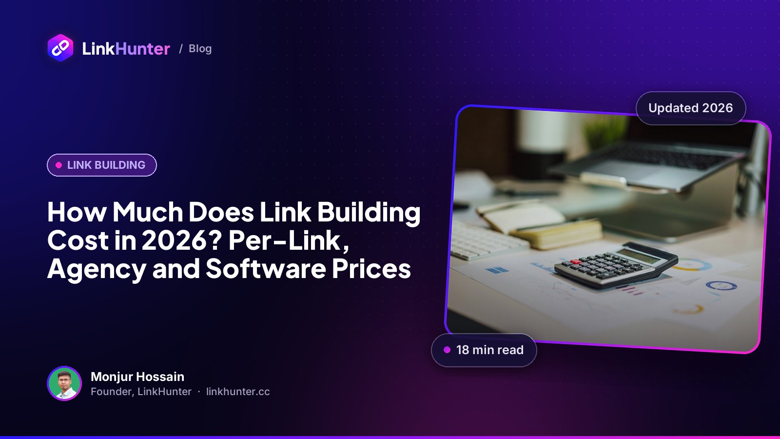 How Much Does Link Building Cost in 2026? Per-Link, Agency and Software Prices (LinkHunter blog cover)