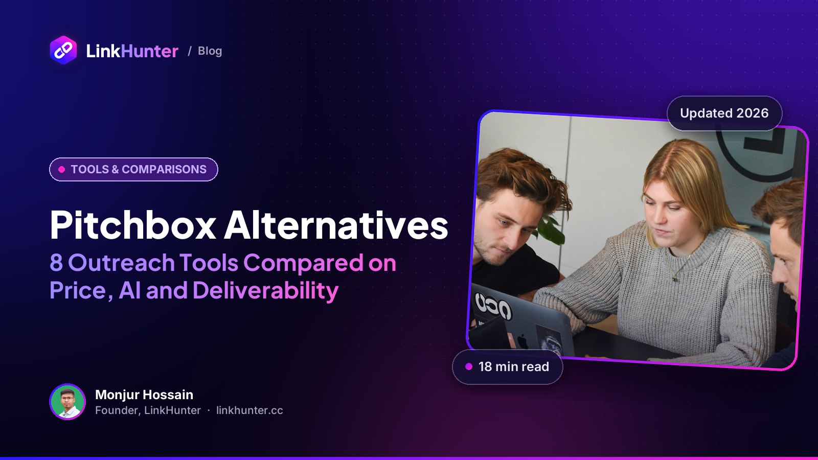 Pitchbox Alternatives: 8 Outreach Tools Compared on Price, AI and Deliverability (LinkHunter blog cover)